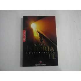 ISTORIA  SOCIETATILOR SECRETE - Michael  Streeter 